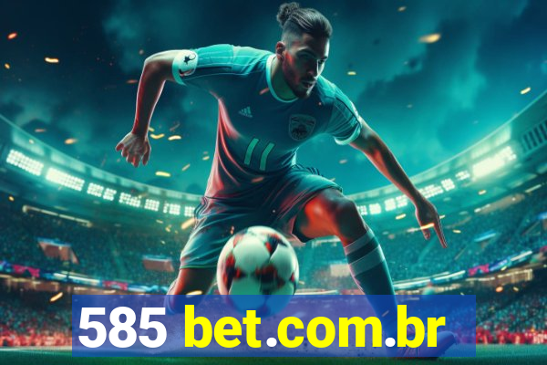 585 bet.com.br